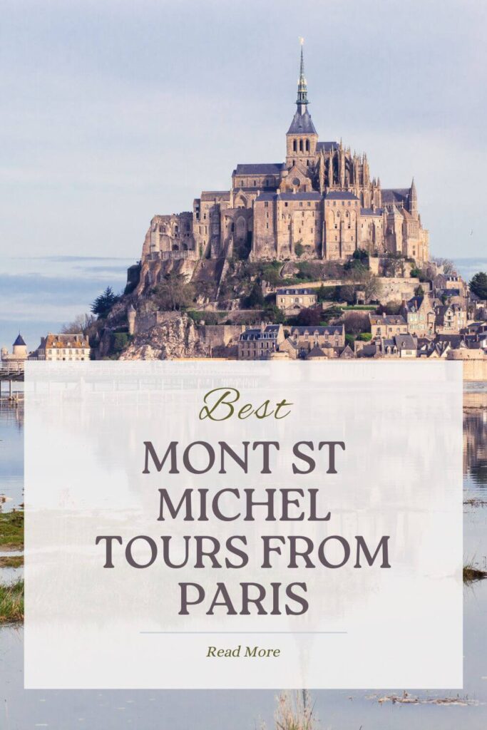 Best Mont St Michel Tour from Paris